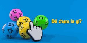 Đề Chạm Là Gì? Giải Mã Khái Niệm Và Cách Soi Đề Mới Nhất 2025