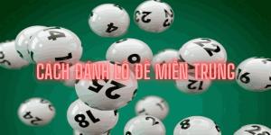 Cách Đánh Lô Đề Miền Trung Hiệu Quả 2025 Tỷ Lệ Trúng Cao