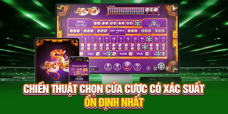 Chiến thuật chọn cửa cược có xác suất ổn định nhất