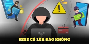 Tin đồn về việc FB88 lừa đảo người chơi hiện nay