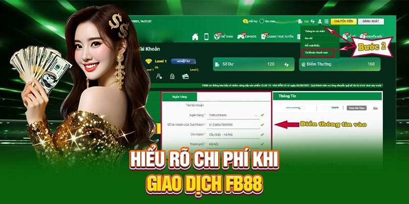 Hiểu rõ chi phí khi giao dịch FB88