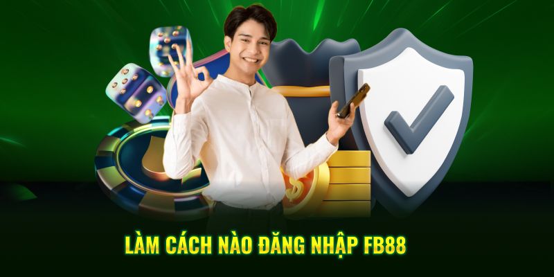 Cách đăng nhập FB88 dành cho bet thủ mới bắt đầu