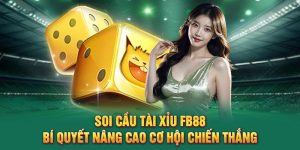 Soi cầu tài xỉu FB88: Bí quyết nâng cao cơ hội chiến thắng