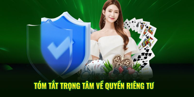 Tóm tắt trọng tâm về quyền riêng tư